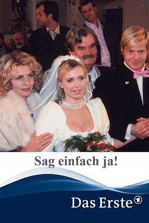 Sag einfach ja! - Foto: TMDB