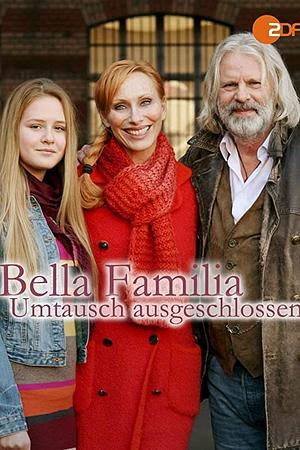 Bella Familia - Umtausch ausgeschlossen - Foto: TMDB