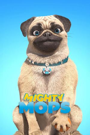 Mighty Mops - Foto: TMDB