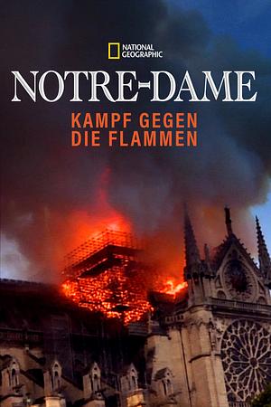 Notre-Dame: Kampf gegen die Flammen - Foto: TMDB