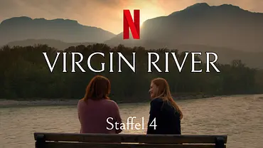 Virgin River | Staffel 4: Start, Trailer, Besetzung und Handlung - Foto: Netflix / Montage: TV Movie Online