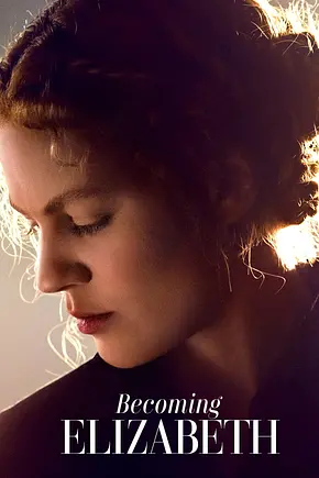 Becoming Elizabeth - Foto: TMDB Becoming Elizabeth - Foto: TMDB