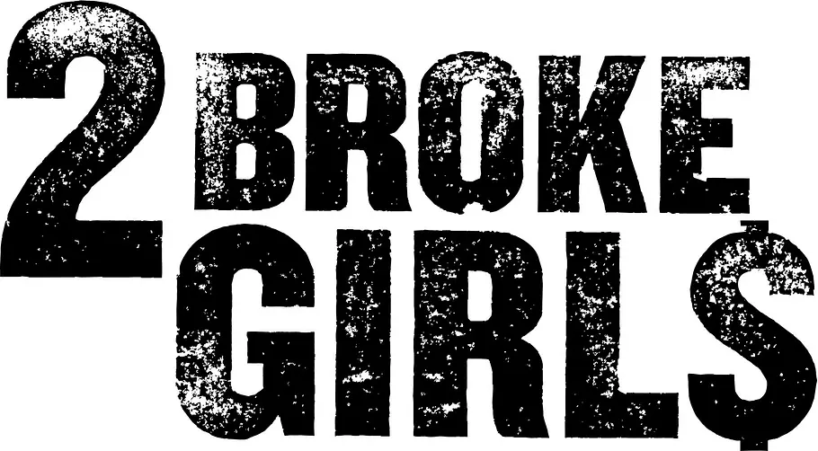 2 Broke Girls 2 broke girls