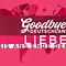 Goodbye Deutschland! Liebe bis ans Ende der Welt Thumbnail