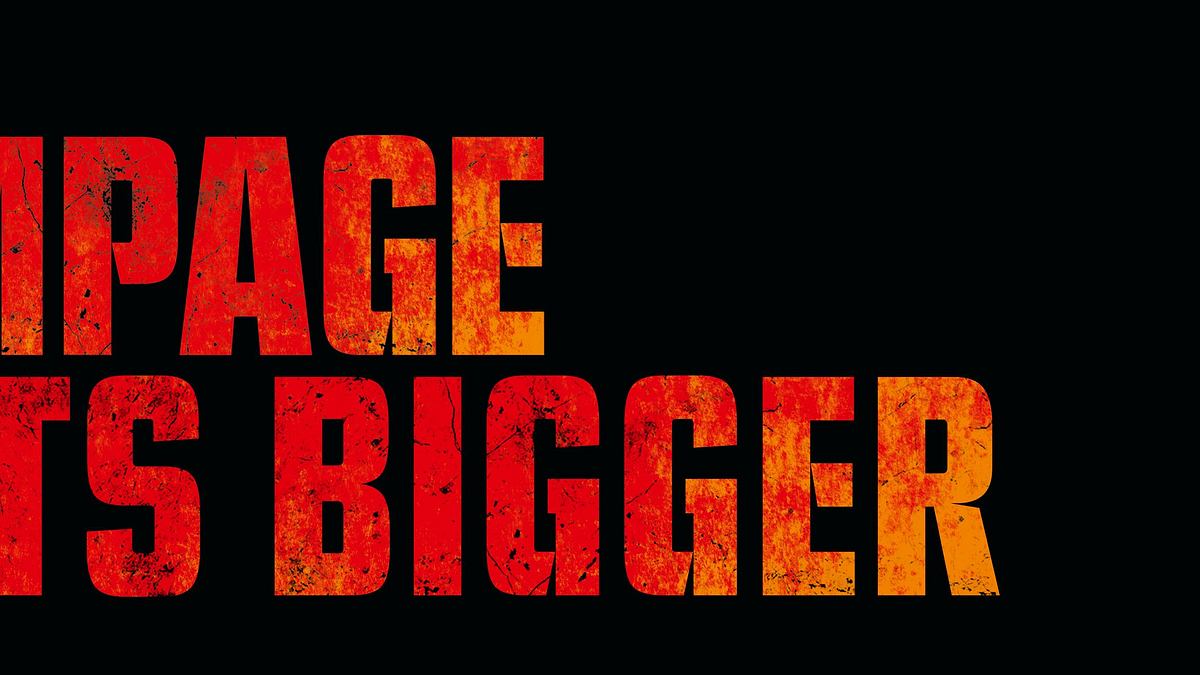 rampage - big meets bigger