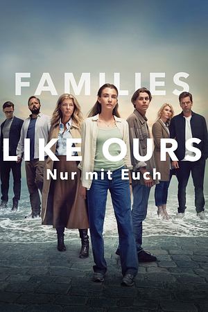 Families Like Ours - Nur mit Euch - Foto: TMDB