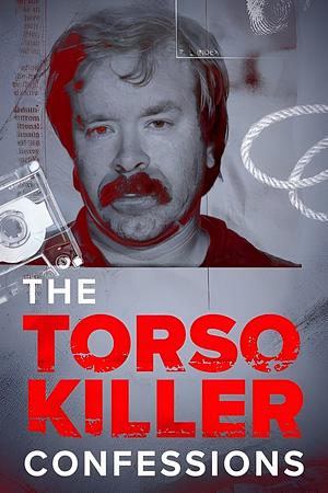 The Torso Killer Confessions - Foto: TMDB