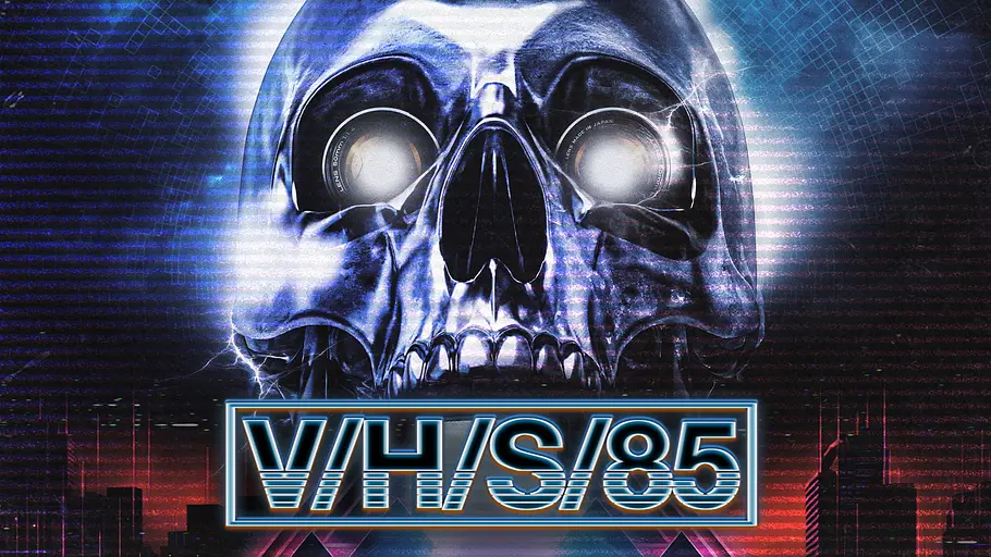 V/H/S/85 v/h/s/85
