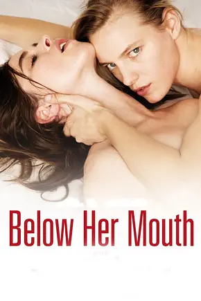 Below Her Mouth - Foto: TMDB
