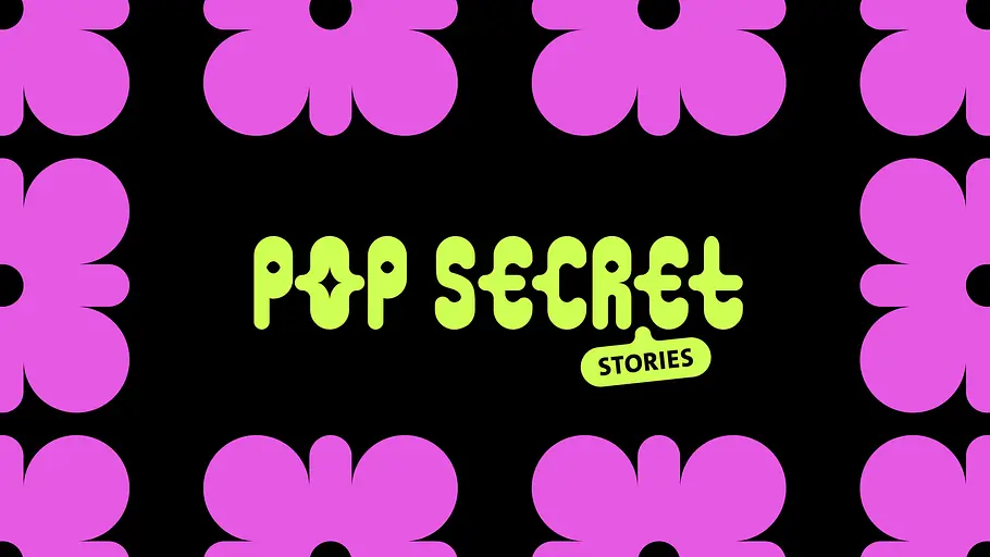 Pop Secret Stories