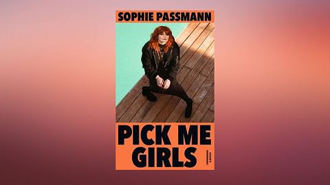 Pick me Girls - bestelle dir jetzt das neue Buch von Sophie Passmann! - Foto: TV Movie / PR