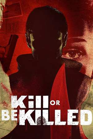 Kill or Be Killed - Foto: TMDB