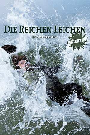 Die reichen Leichen. Ein Starnbergkrimi - Foto: TMDB