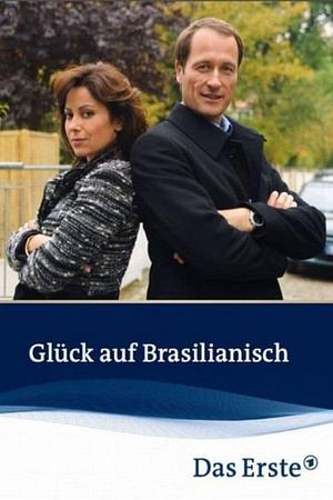 Glück auf Brasilianisch - Foto: TMDB