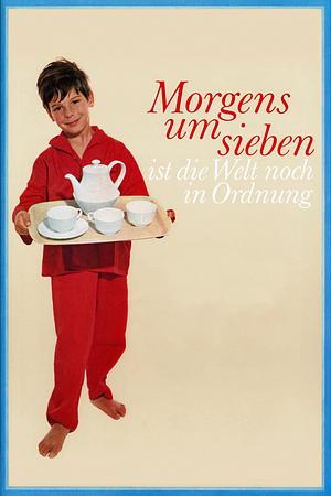 Morgens um sieben ist die Welt noch in Ordnung - Foto: TMDB
