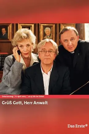 Grüß Gott, Herr Anwalt - Foto: TMDB Grüß Gott, Herr Anwalt - Foto: TMDB
