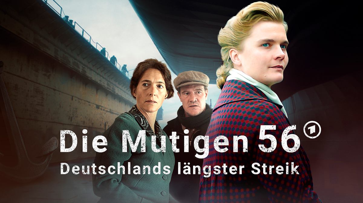 Die Mutigen 56 - Deutschlands längster Streik die mutigen 56 - deutschlands längster streik
