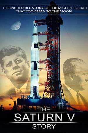 The Saturn V Story - Foto: TMDB