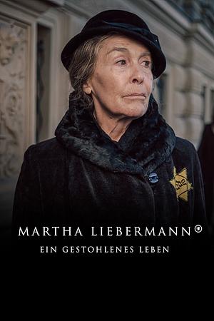 Martha Liebermann – Ein gestohlenes Leben - Foto: TMDB
