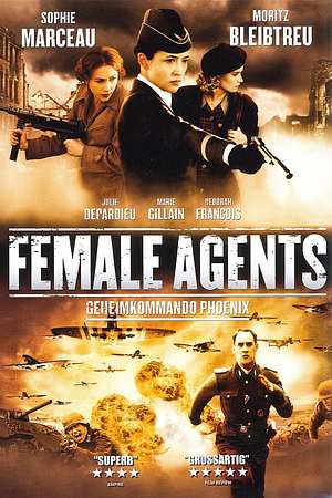 Female Agents - Geheimkommando Phoenix - Foto: TMDB