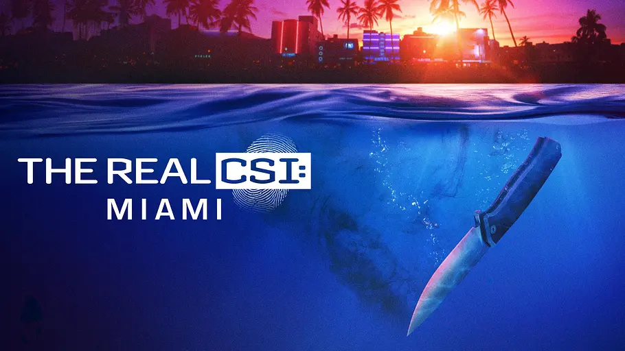 The Real CSI: Miami the real csi: miami