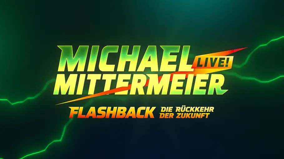 michael mittermeier live! flashback - die rückkehr der zukunft