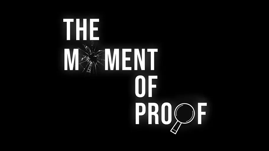 Moment of Proof - Der letzte Beweis moment of proof - der letzte beweis
