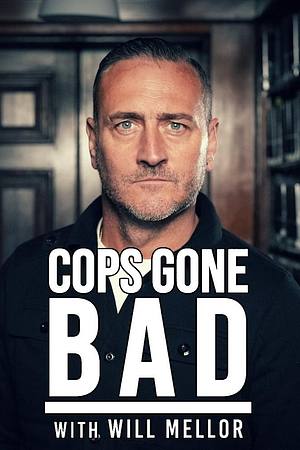 Cops Gone Bad with Will Mellor - Foto: TMDB