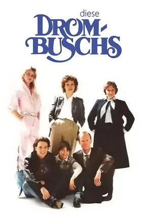 Diese Drombuschs - Foto: TMDB Diese Drombuschs - Foto: TMDB