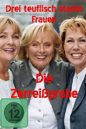 Drei teuflisch starke Frauen - Die Zerreißprobe - Foto: TMDB