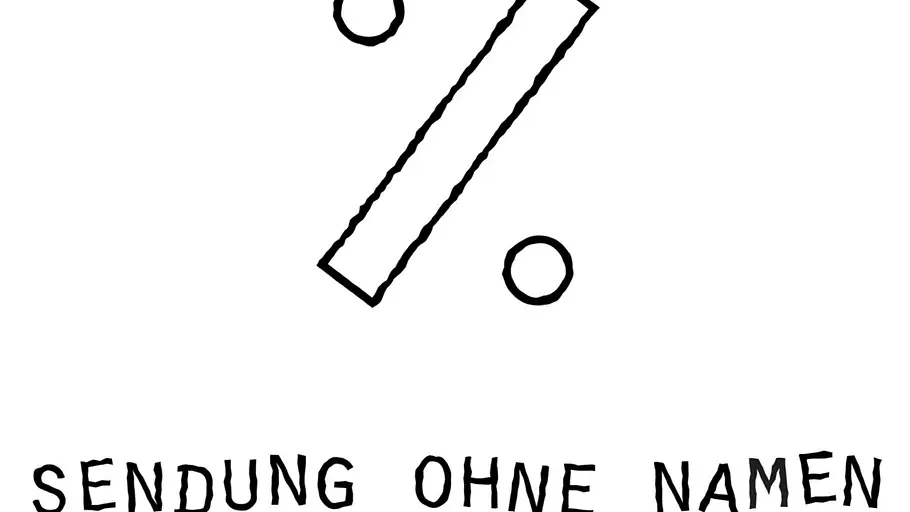 Sendung ohne Namen sendung ohne namen