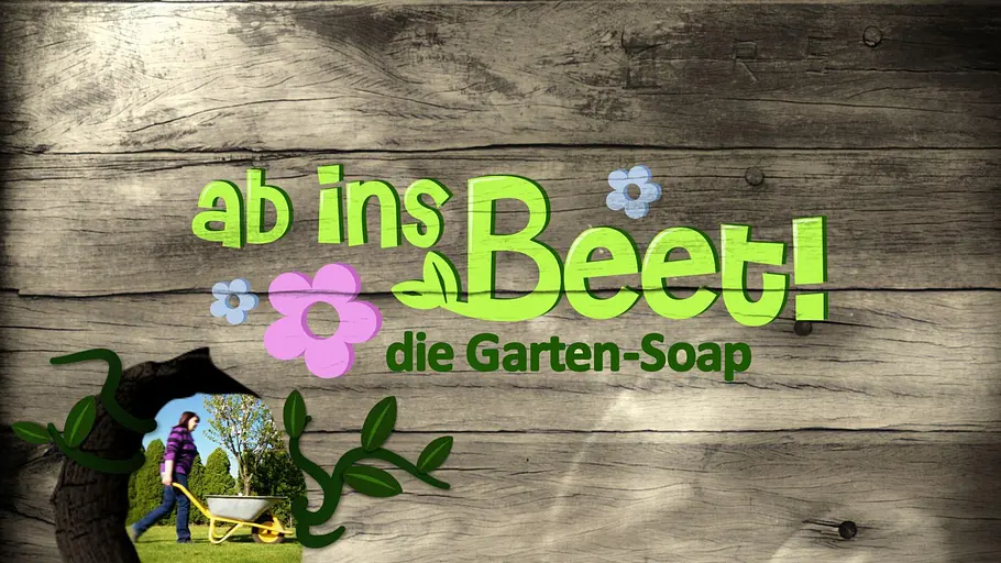 Ab ins Beet! Die Garten-Soap ab ins beet! die garten-soap