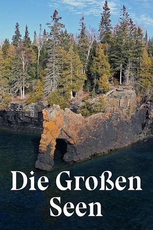 Die Großen Seen - Foto: TMDB
