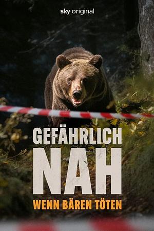Gefährlich nah - Wenn Bären töten - Foto: TMDB