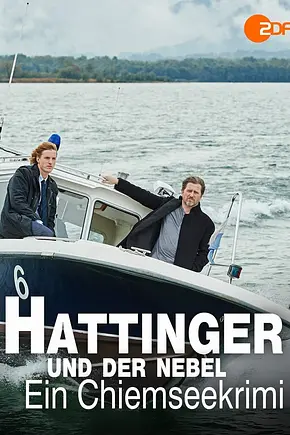 Hattinger und der Nebel - Ein Chiemseekrimi - Foto: TMDB Hattinger und der Nebel - Ein Chiemseekrimi - Foto: TMDB