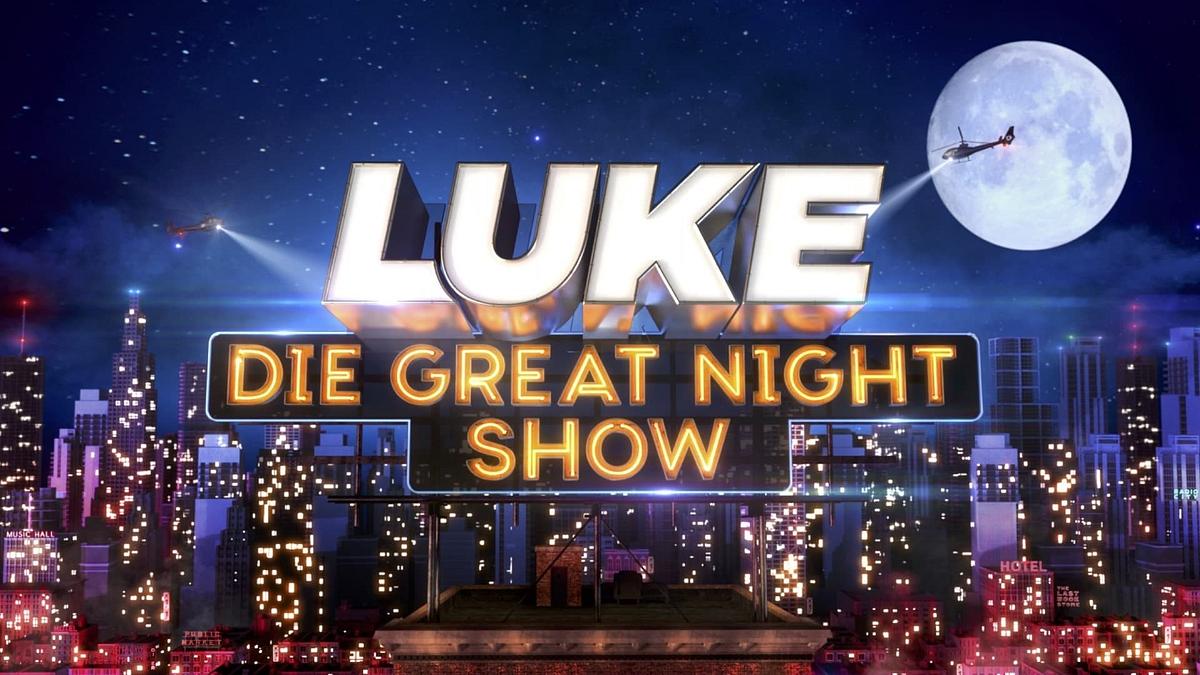 LUKE! Die Greatnightshow LUKE! Die Greatnightshow