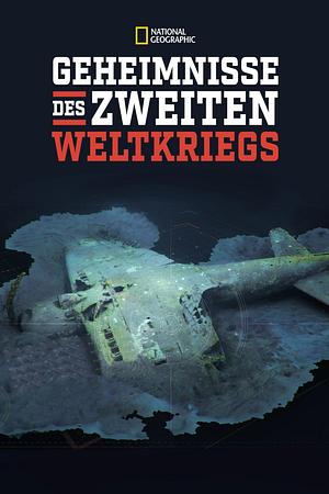 Geheimnisse des Zweiten Weltkriegs - Foto: TMDB