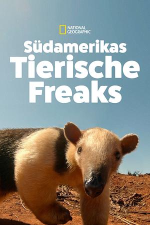 South America's Weirdest Animals - Foto: TMDB