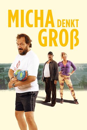 Micha denkt groß - Foto: TMDB