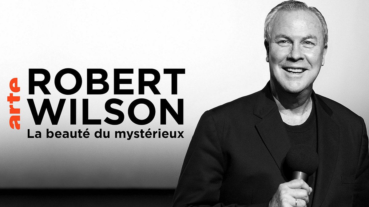 robert wilson - die schönheit des geheimnisvollen