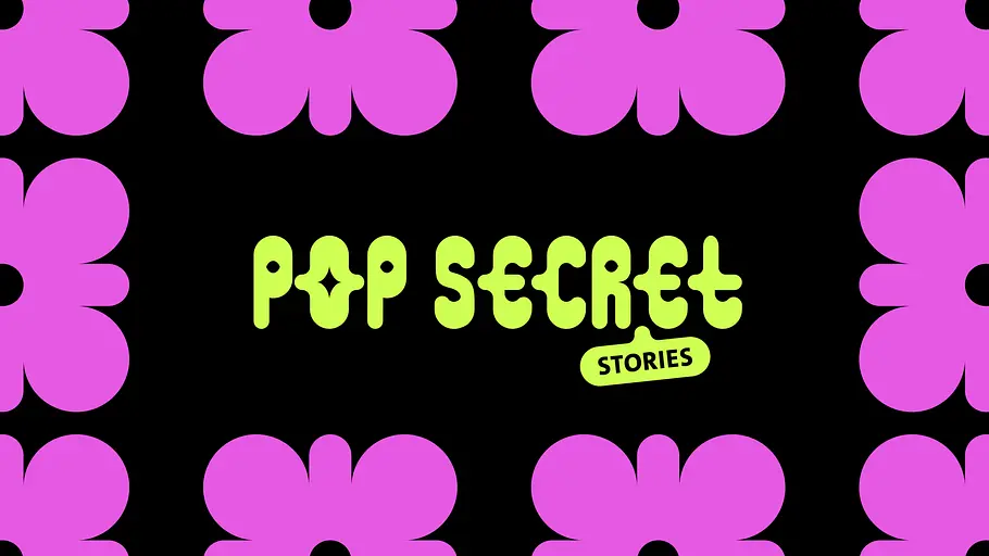 Pop Secret Stories pop secret stories
