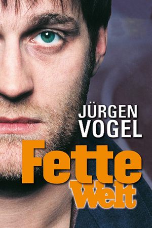 Fette Welt - Foto: TMDB
