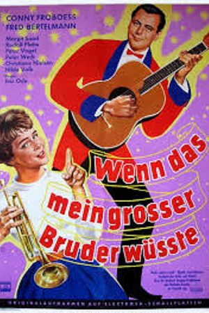 Wenn das mein großer Bruder wüßte - Foto: TMDB