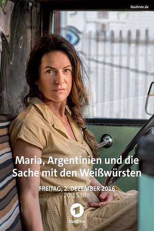 Maria, Argentinien und die Sache mit den Weißwürsten - Foto: TMDB