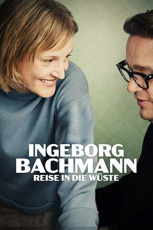 Ingeborg Bachmann - Reise in die Wüste - Foto: TMDB