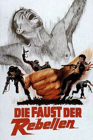 Die Faust der Rebellen - Foto: TMDB