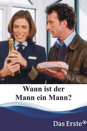Wann ist der Mann ein Mann? - Foto: TMDB