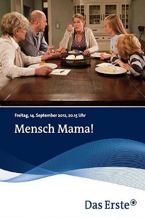 Mensch Mama! - Foto: TMDB