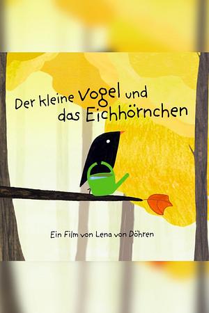 Der kleine Vogel und das Eichhörnchen - Foto: TMDB