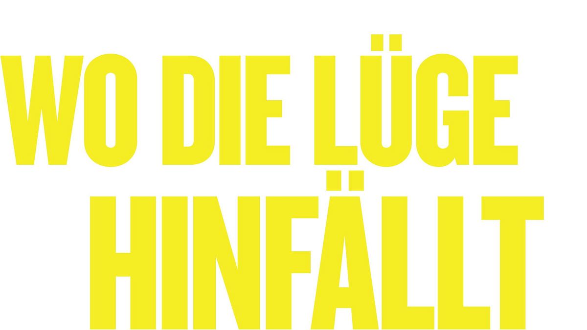 wo die lüge hinfällt